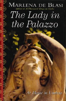 The Lady in the Palazzo: At Home in Umbria