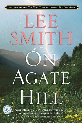 ON AGATE HILL: A NOVEL (AUTHOR SIGNED)