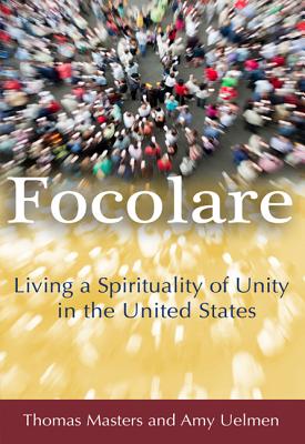 Focolare: Living a Spirituality of Unity in the United States