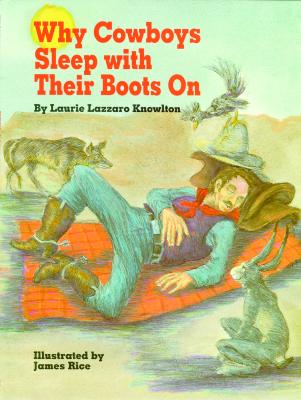 Why Cowboys Sleep With Their Boots On (Why Cowboys Series)
