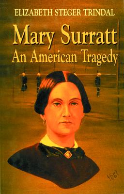 Mary Surratt: An American Tragedy