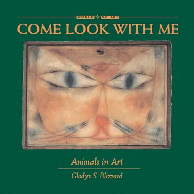Come Look With Me: Animals in Art