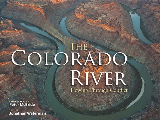 The Colorado River: Flowing Through Conflict