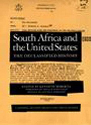 South Africa and the United States (National Security Archive Documents Readers)
