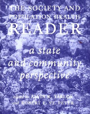 The Society and Population Health Reader, Volume 2: A State and Community Perspective