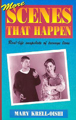 More Scenes That Happen: Real-life Snapshots of Teenage Lives