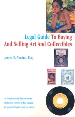 Legal Guide to Buying and Selling Art and Collectibles
