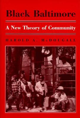 Black Baltimore: A New Theory of Community