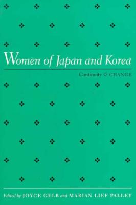 Women Of Japan & Korea: Continuity and Change (Women In The Political Economy)