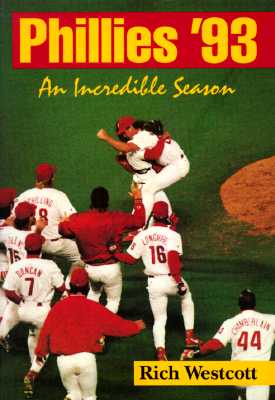 Phillies '93: An Incredible Season