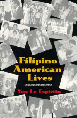 Filipino American Lives (Asian American History & Cultu)