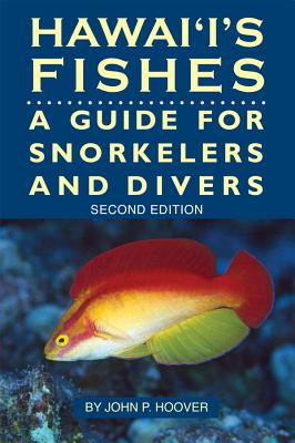 Hawaii's Fishes : A Guide for Snorkelers and Divers