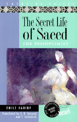 The Secret Life of Saeed: The Pessoptimist (Interlink World Fiction Series)