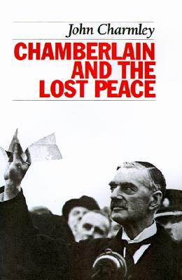 Chamberlain and the Lost Peace