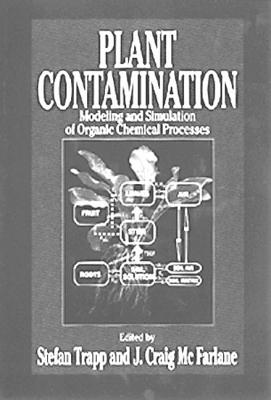 Plant Contamination: Modeling and Simulation of Organic Chemical Process