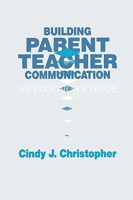 Image for Building Parent-Teacher Communication Building Parent-Teacher Communication