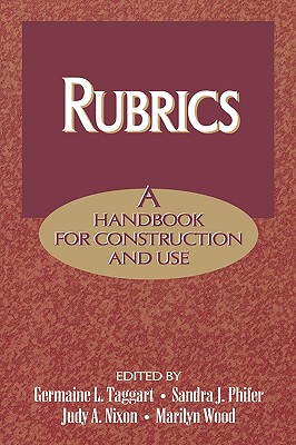 RUBRICS: HANDBOOK FOR CONSTRUCTION & USE