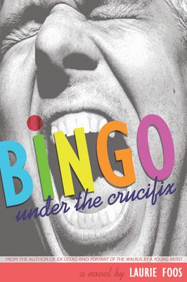 Bingo under the crucifix : a novel