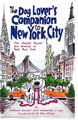 Image for The Dog Lover's Companion to New York City: The Inside Scoop on Where to Take Your Dog (Dog Lover's Companion Guides)