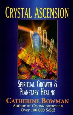 Image for Crystal Ascension: Spiritual Growth & Planetary Healing