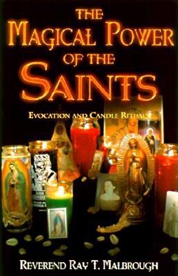 Magical Power of the Saints: Evocation and Candle Rituals