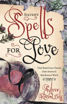 Silver's Spells for Love (Silver's Spells Series, 2)
