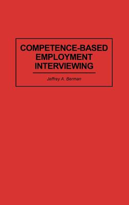 Competence-Based Employment Interviewing