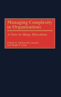 Managing Complexity in Organizations: A View in Many Directions