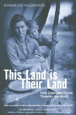 This Land is Their Land: How Corporate Farms Threaten the World