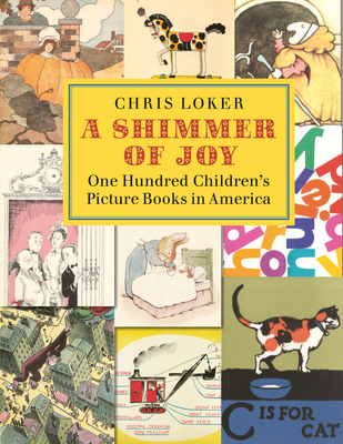 A Shimmer of Joy: One Hundred Children's Picture Books