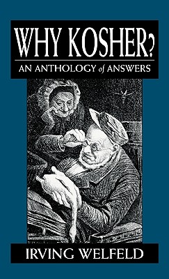 Why Kosher: An Anthology of Answers