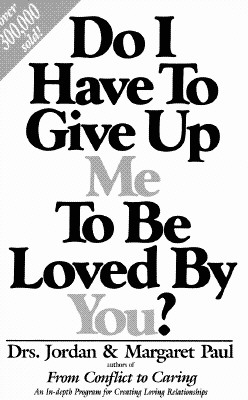 Image for Do I Have to Give Up Me to Be Loved by You?