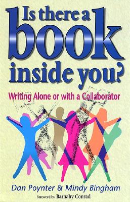 Is There a Book Inside You: Writing Alone or with a Collaborator