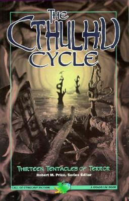 Image for The Cthulhu Cycle: Thirteen Tentacles of Terror (Call of Cthulhu Fiction)
