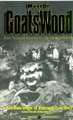 Made in Goatswood: A Celebration of Ramsey Campbell