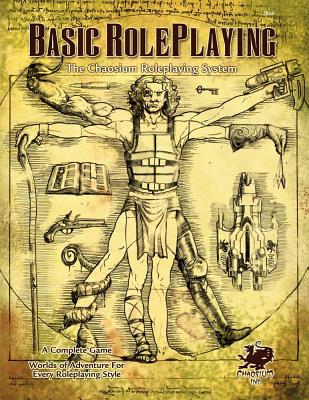 Basic Roleplaying. The Chaosium Roleplaying System. Chaosium Publication 2026 (Second Revised Edition)