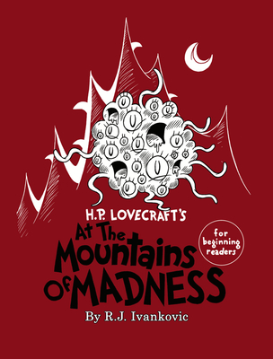 H.P. Lovecrafts At the Mountains of Madness for beginning Readers