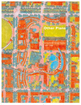 Pamphlet Architecture 22: Other Plans: University of Chicago Studies, 1998-2000
