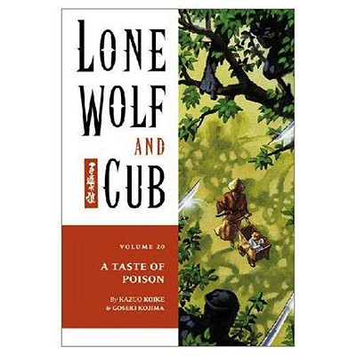 Lone Wolf and Cub Volume 20: A Taste of Poison (Lone Wolf and Cub, Volume 20)