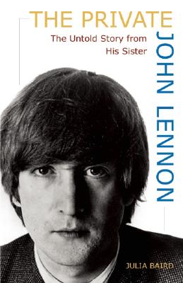 Image for The Private John Lennon: The Untold Story from His Sister