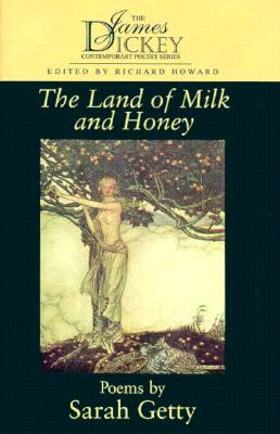 The Land of Milk and Honey (James Dickey Contemporary Poetry)