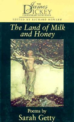 The Land of Milk and Honey: Poems (The James Dickey Contemporary Poetry Series)