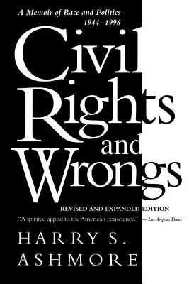 Civil Rights and Wrongs: A Memoir of Race and Politics, 1944-1996