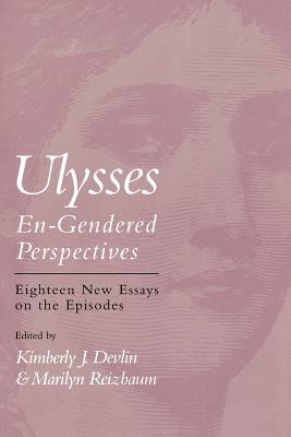 UlyssesEn-Gendered Perspectives: Eighteen New Essays on the Episodes (Cultural Frames)