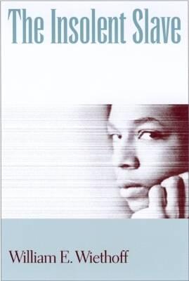 The Insolent Slave