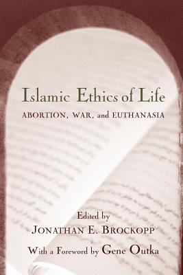Image for Islamic Ethics of Life: Abortion, War, and Euthanasia (Studies in Comparative Religion (Paperback))