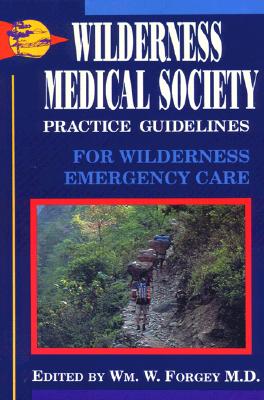 Image for Wilderness Medical Society Practice Guidelines For Wilderness Emergency Care