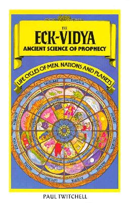 Image for The Eck-Vidya: Ancient Science of Prophecy The Eck-Vidya: Ancient Science of Prophecy
