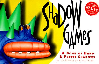 Image for Shadow Games: A Book of Hand & Puppet Shadows Shadow Games: A Book of Hand & Puppet Shadows