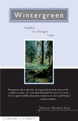 Wintergreen: Rambles in a Ravaged Land, Pyle, Robert Michael Wintergreen: Rambles in a Ravaged Land, Pyle, Robert Michael